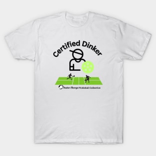 Certified Dinker T-Shirt